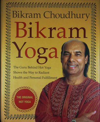BIKRAM YOGA, Bikram Choudhury
