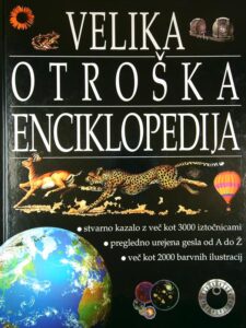 VELIKA OTROŠKA ENCIKLOPEDIJA, Lorena Dobrila et al.