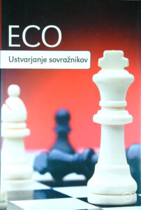 USTVARJANJE SOVRAŽNIKOV, Umberto Eco