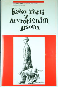KAKO ŽIVETI Z NEVROTIČNIMI PSOM, Stephen Baker
