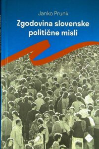 ZGODOVINA SLOVENSKE POLITIČNE MISLI, Janko Prunk