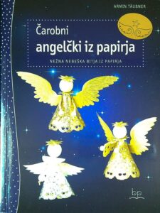 ČAROBNI ANGELČKI IZ PAPIRJA, Armin Täubner