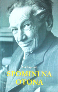 SPOMINI NA OTONA, Ani Župančič