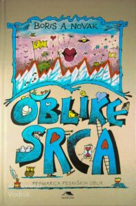 OBLIKE SRCA; PESMARICA PESNIŠKIH OBLIK, Boris A. Novak