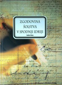 ZGODOVINA ŠOLSTVA V SPODNJI IDRIJI, Radko Vehar