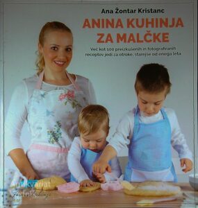 ANINA KUHINJA ZA MALČKE, Ana Žontar Kristanc
