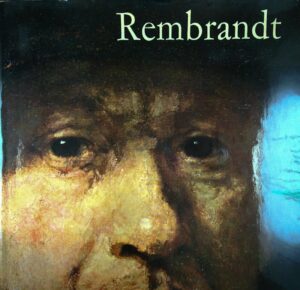 REMBRANDT; NJEGOVO ŽIVLJENJE, DELO, ČAS, Bob Haak