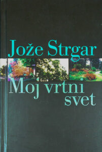 MOJ VRTNI SVET, Jože Strgar (posvetilo avtorja)