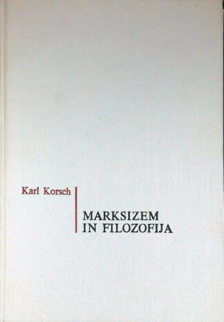 MARKSIZEM IN FILOZOFIJA, Karl Korsch