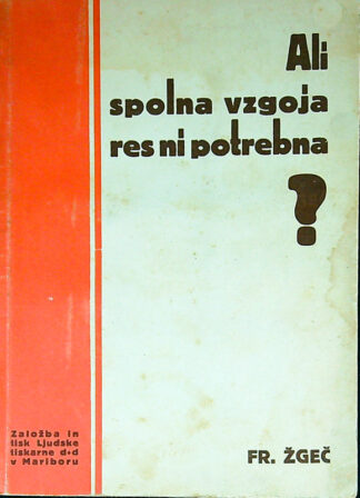 ALI SPOLNA VZGOJA RES NI POTREBNA?, Fr. Žgeč