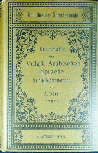 GRAMMATIK DER VULGÄR ARABISCHEN SPRACHE