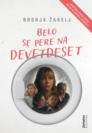 Belo se pere na devetdeset, Bronja Žakelj