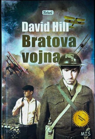 BRATOVA VOJNA, David Hill
