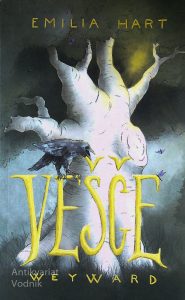 VEŠČE, Emilia Hart