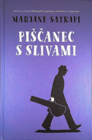 PIŠČANEC S SLIVAMI, Marjane Satrapi