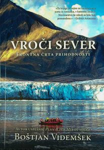 VROČI SEVER; FRONTNA ČRTA PRIHODNOSTI, Boštjan Videmšek