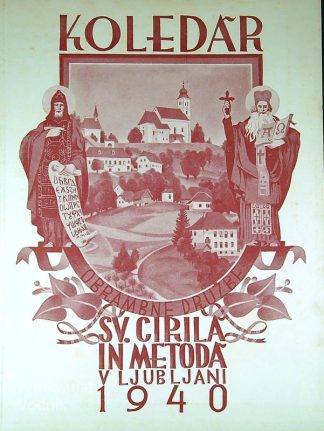 KOLEDAR OBRAMBNE DRUŽBE SV. CIRILA IN METODA V LJUBLJANI 1940