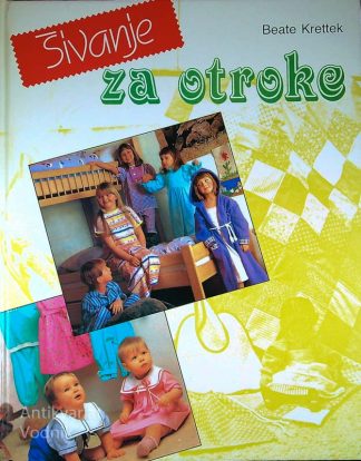 ŠIVANJE ZA OTROKE, Beate Krettek