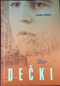 DEČKI; ROMAN IZ DIJAŠKEGA INTERNATA, France Novšak