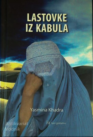 LASTOVKE IZ KABULA, Yasmina Khadra