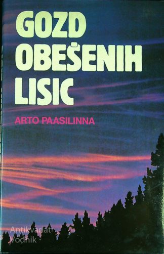 GOZB OBEŠENIH LISIC, Arto Paasilinna