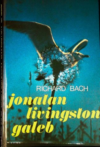JONATAN LIVINGSTON GALEB, Richard Bach