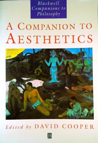A COMPANION TO AESTHETICS, David Cooper