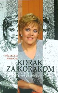 KORAK ZA KORAKOM; COVID IN BITKA ZA ŽIVLJENJE, Darja Korez Korenčan