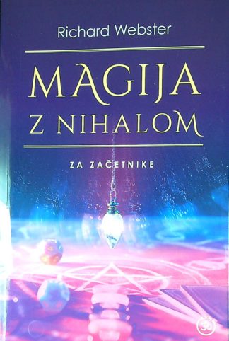 MAGIJA Z NIHALOM ZA ZAČETNIKE, Richard Webster
