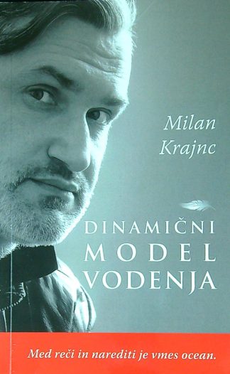 DINAMIČNI MODEL VODENJA, Milan Krajnc